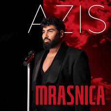 Azis – Mrasnica I Азис – Мръсница